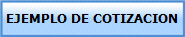 EJEMPLO DE COTIZACION